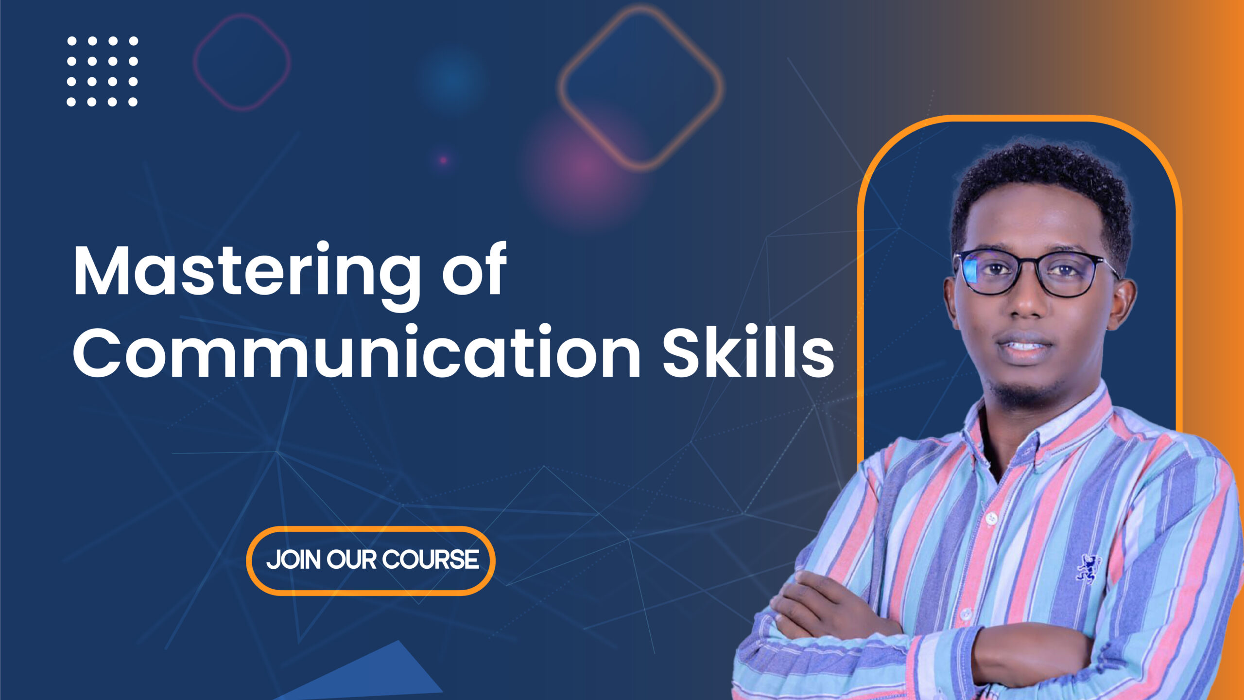 Mastering of Communication Skills