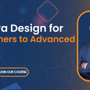 Canva Design for Beginners to Advanced