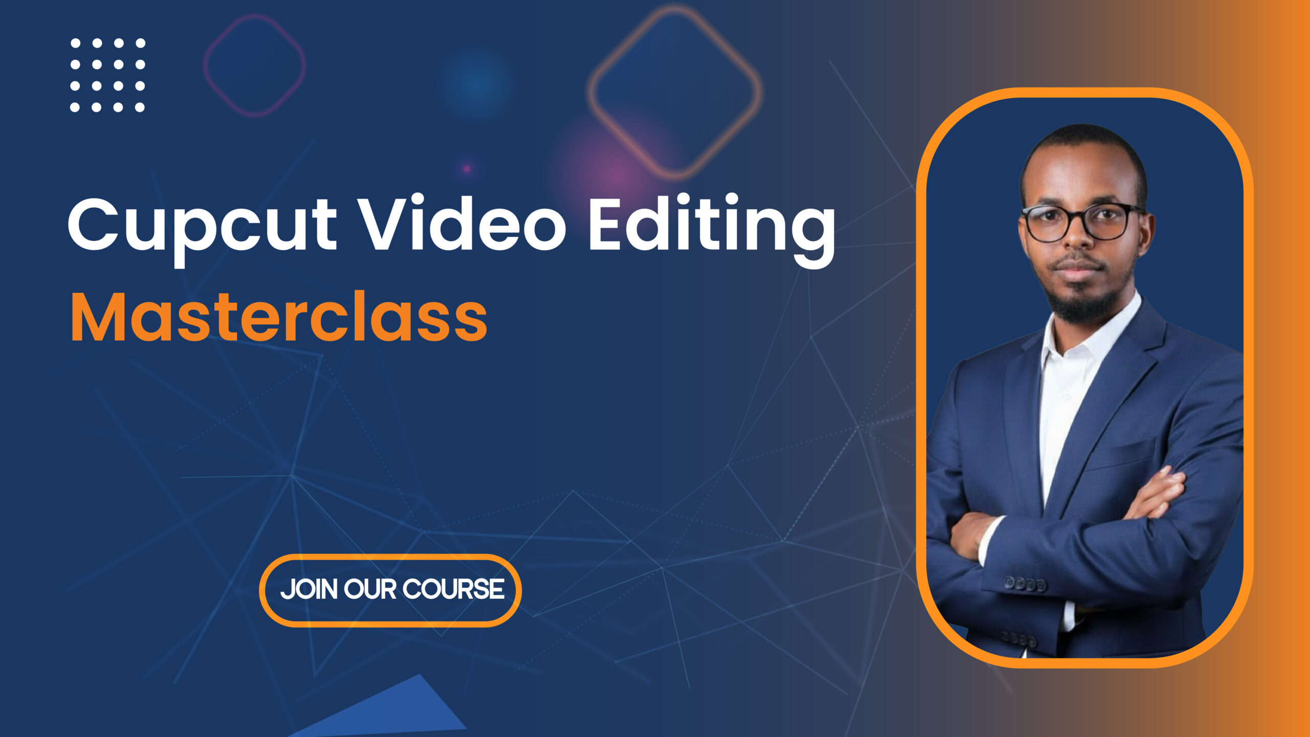 Cupcut Video Editing Masterclass