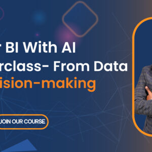 Power BI With AI Masterclass- From Data to decision-making