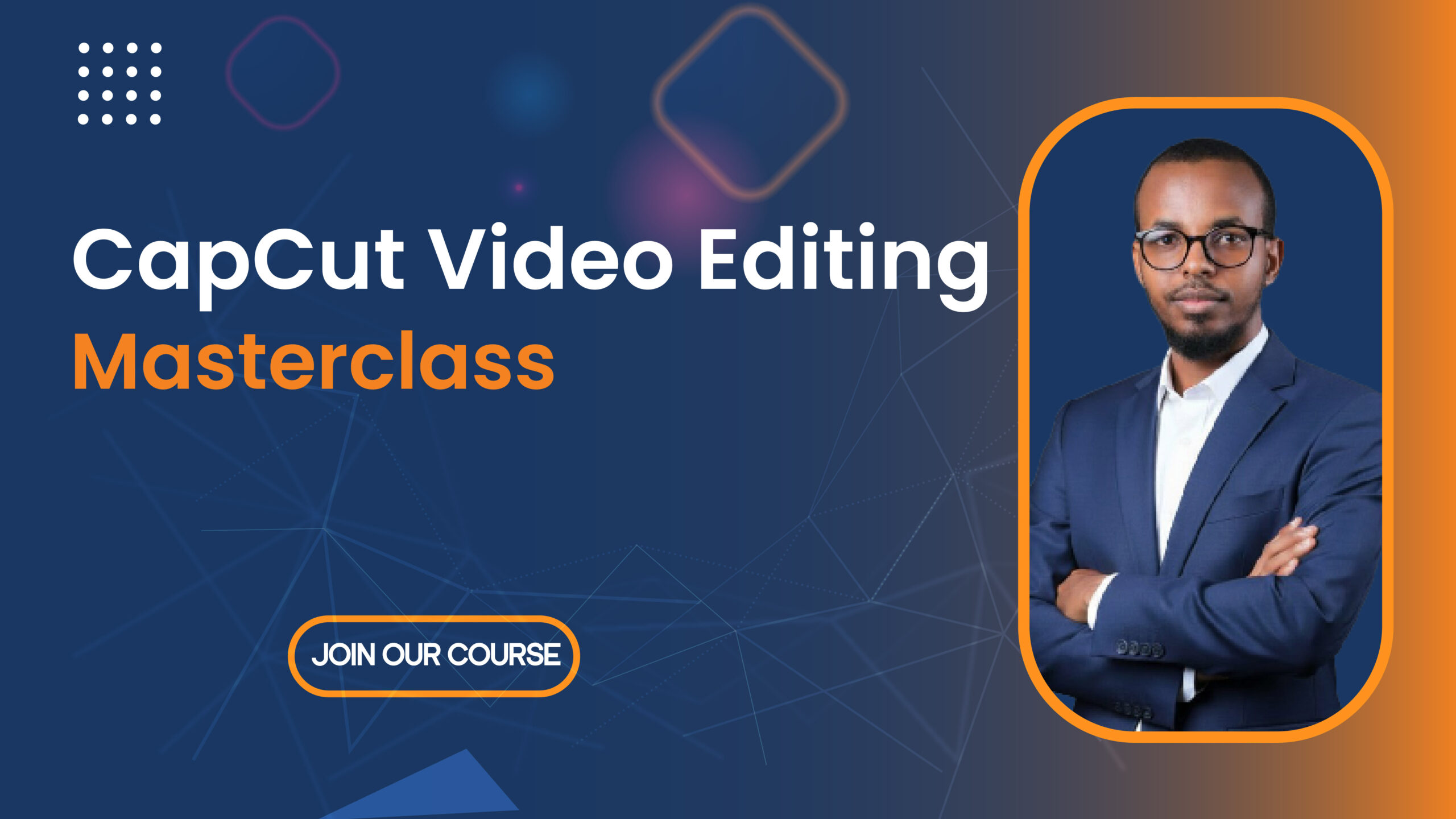 CapCut Video Editing Masterclass